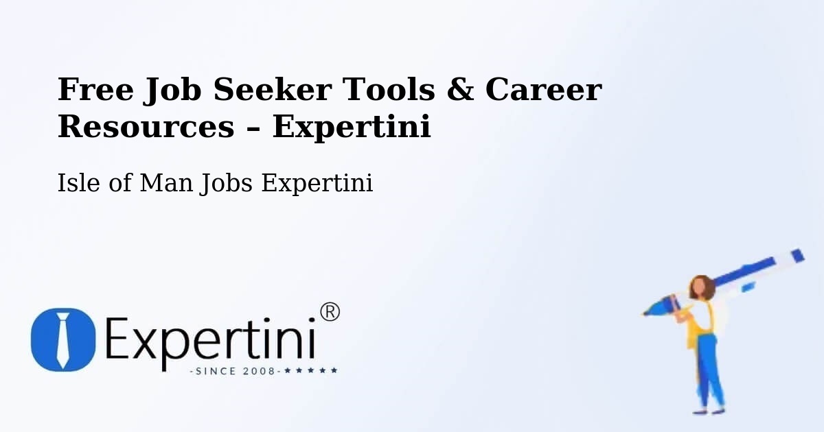 Free Job Seeker Tools & Career Resources – Kirkmichael - Kirkmichael, Isle of Man Jobs Expertini
