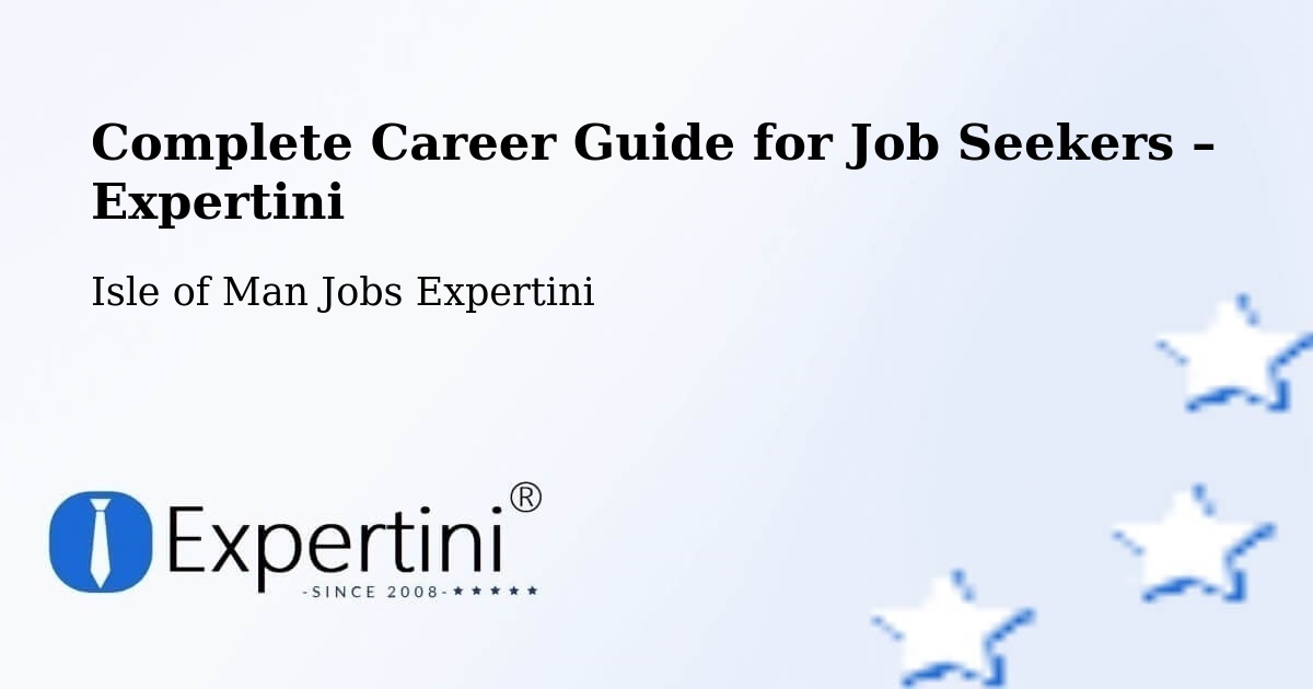 Career Guide for Job Seekers – Kirkmichael - Kirkmichael, Isle of Man Jobs Expertini