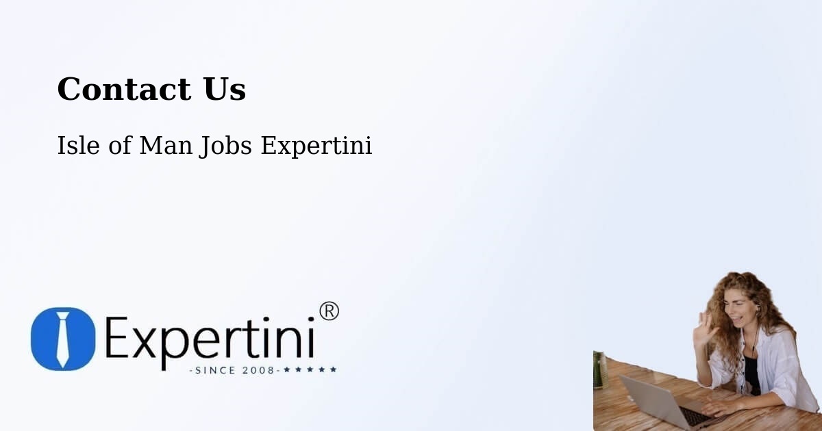 Contact Expertini – Kirkmichael - Isle of Man Jobs Expertini