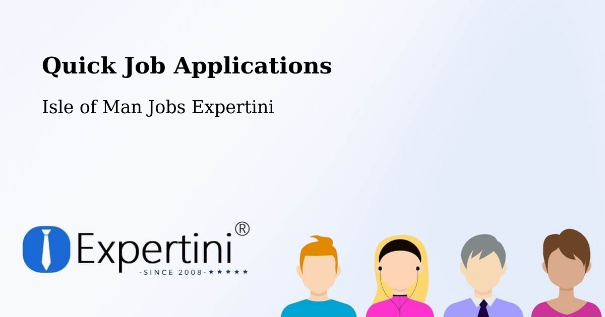 Quick Apply Feature – Kirkmichael - Isle of Man Jobs Expertini