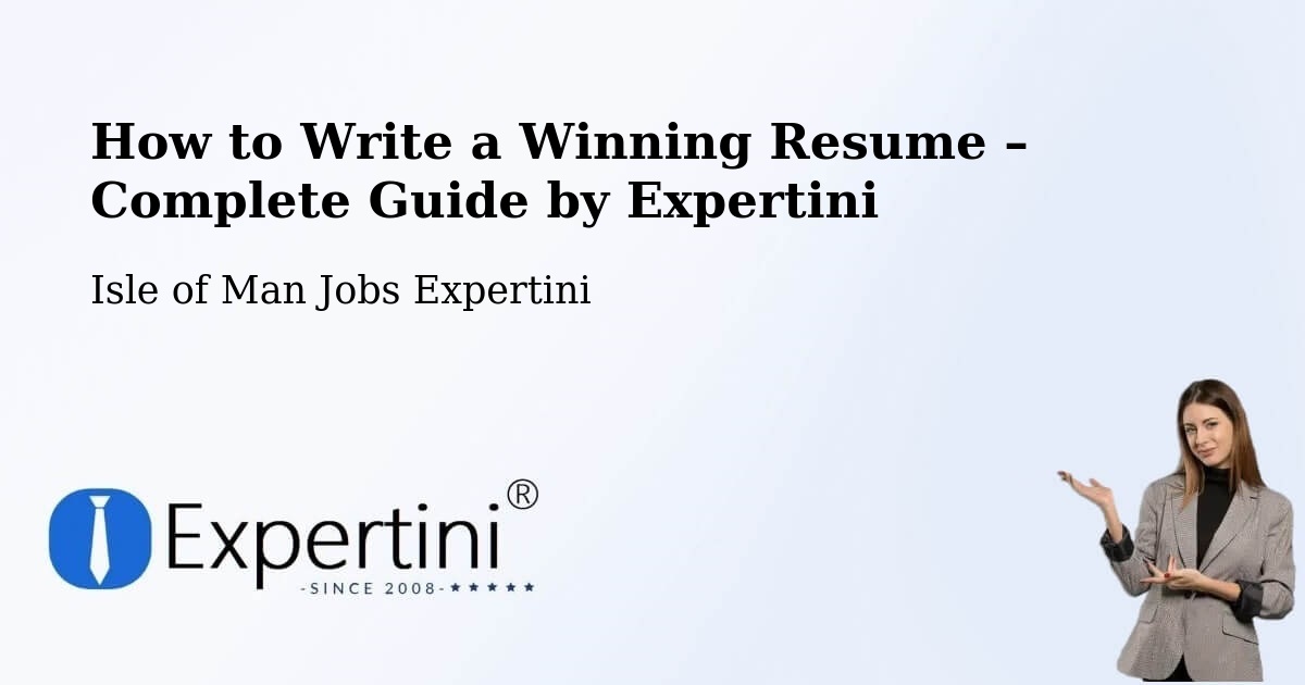 Resume Writing Guide for Job Seekers – Kirkmichael - Kirkmichael, Isle of Man Jobs Expertini