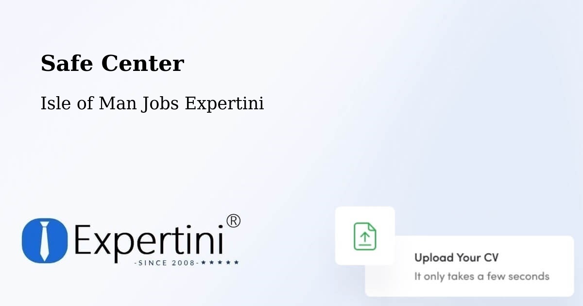 Safety Center – Kirkmichael - Isle of Man Jobs Expertini